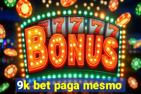 9k bet paga mesmo