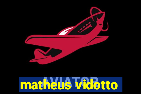 matheus vidotto