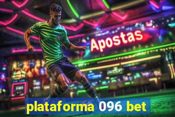 plataforma 096 bet