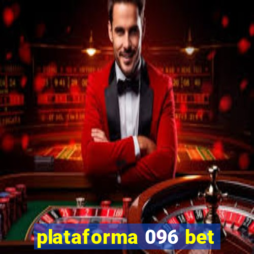 plataforma 096 bet