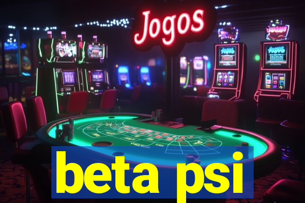 beta psi