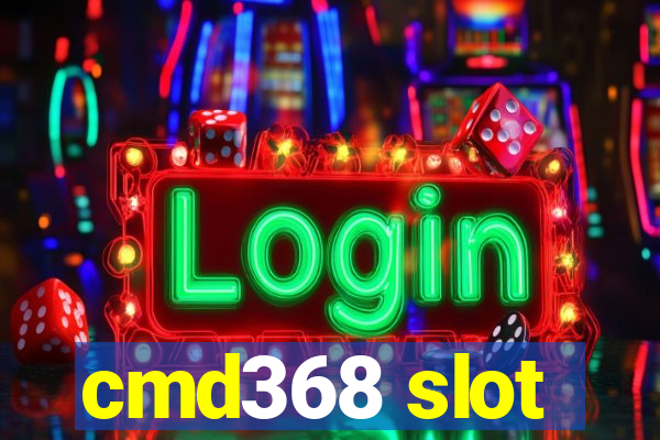 cmd368 slot