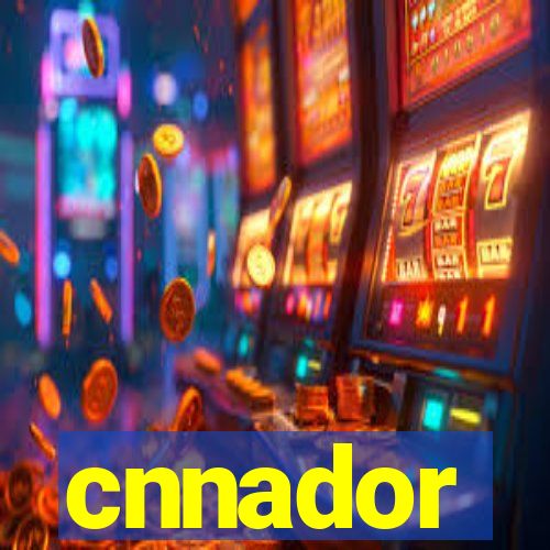 cnnador