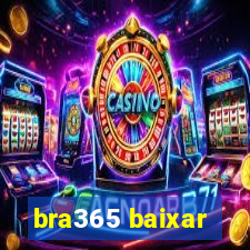 bra365 baixar