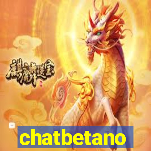 chatbetano