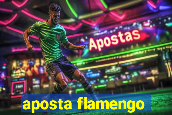 aposta flamengo