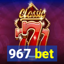 967 bet