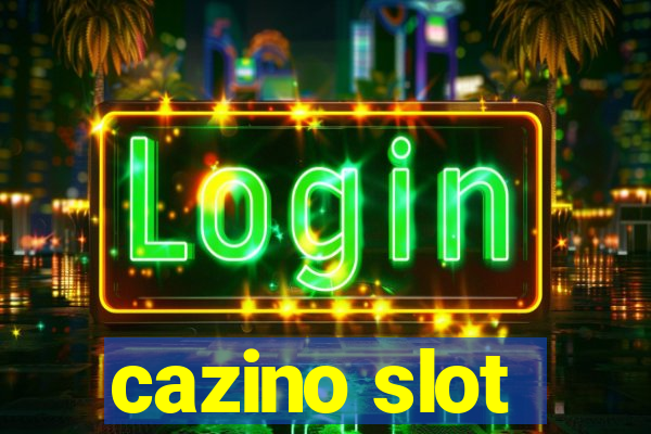 cazino slot