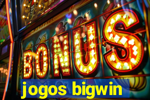 jogos bigwin