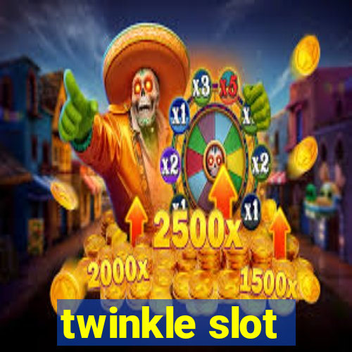 twinkle slot