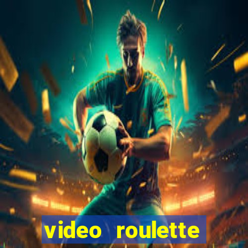 video roulette casino game