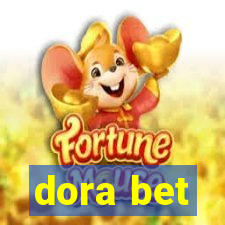 dora bet