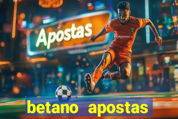 betano apostas esportivas - até r$300 de b?nus