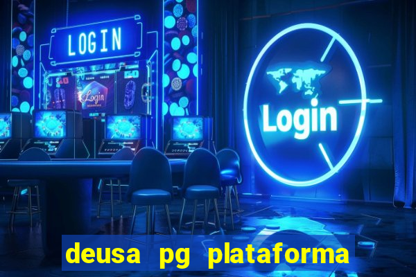 deusa pg plataforma de jogos