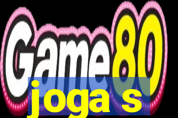 joga s