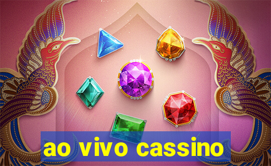 ao vivo cassino