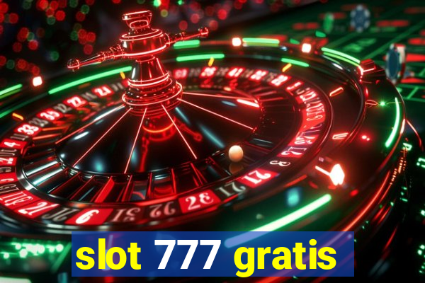 slot 777 gratis