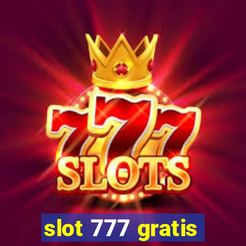 slot 777 gratis