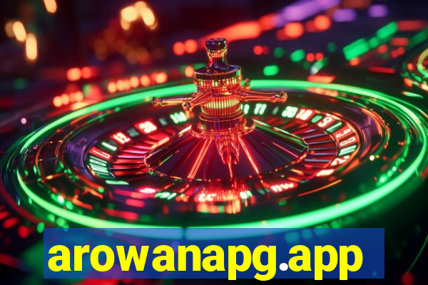 arowanapg.app