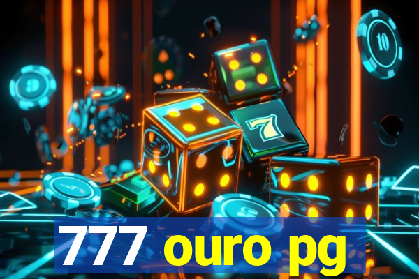 777 ouro pg