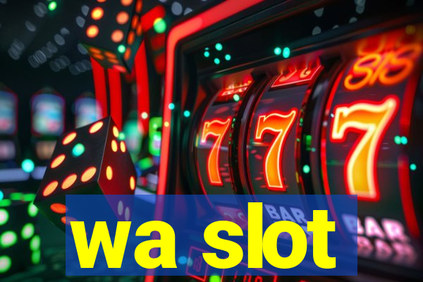 wa slot