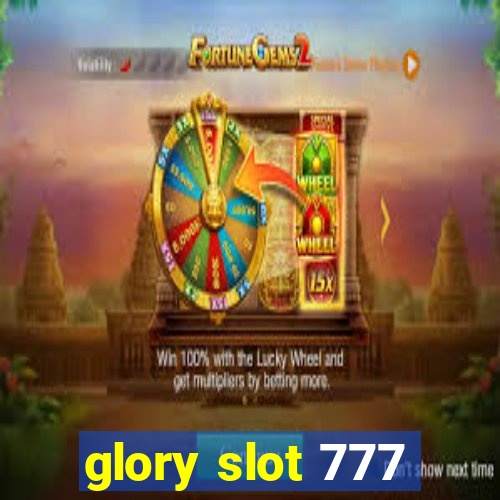 glory slot 777