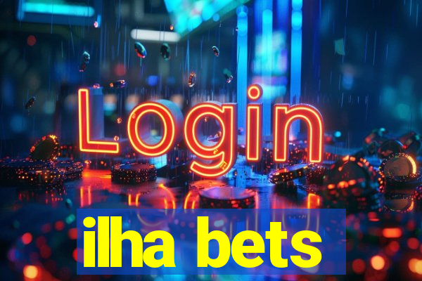 ilha bets