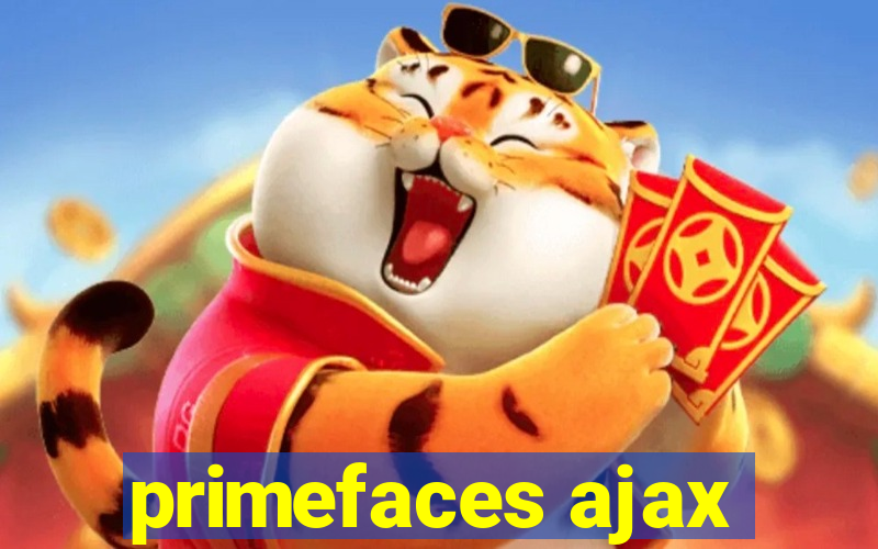 primefaces ajax