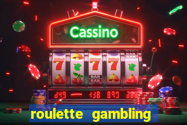 roulette gambling online casino