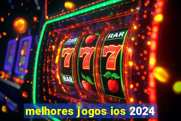 melhores jogos ios 2024