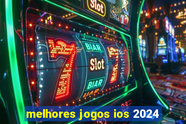 melhores jogos ios 2024