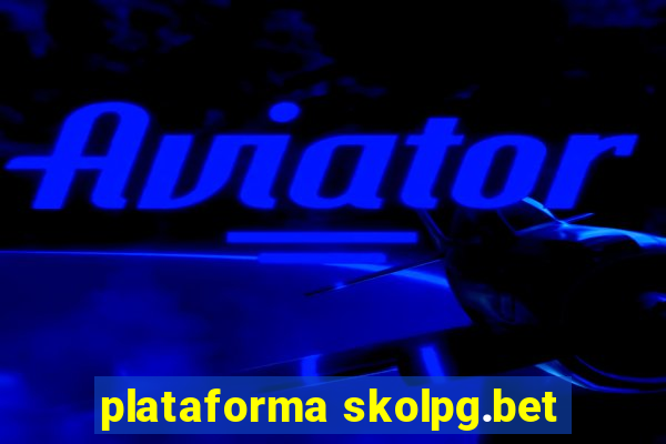 plataforma skolpg.bet