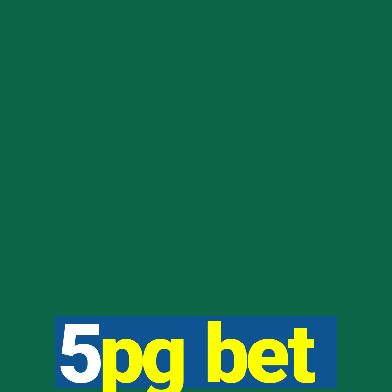 5pg bet