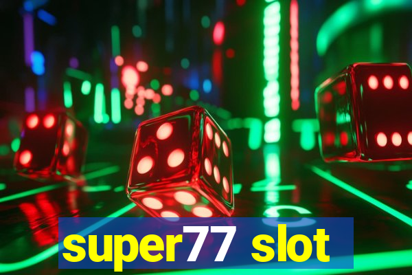 super77 slot