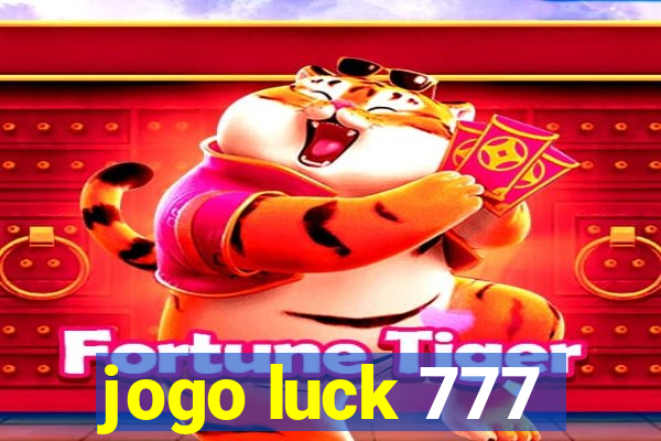 jogo luck 777