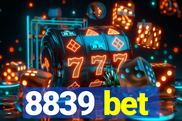 8839 bet