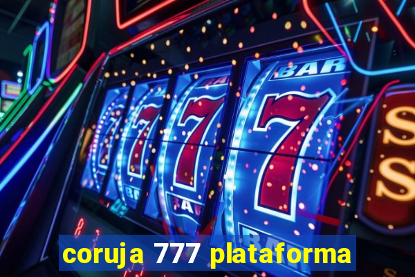 coruja 777 plataforma