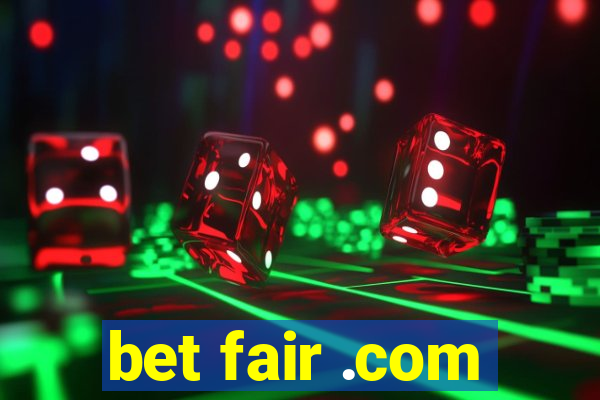 bet fair .com