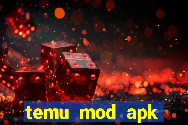 temu mod apk unlimited money