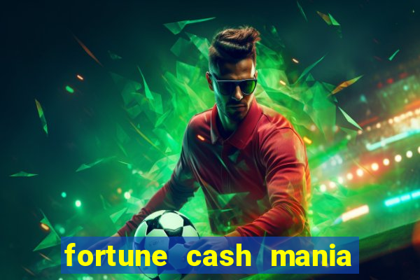 fortune cash mania demo grátis