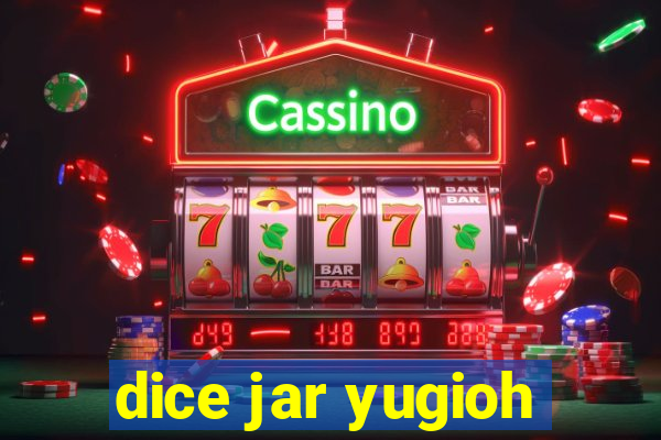 dice jar yugioh