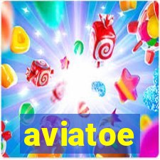 aviatoe