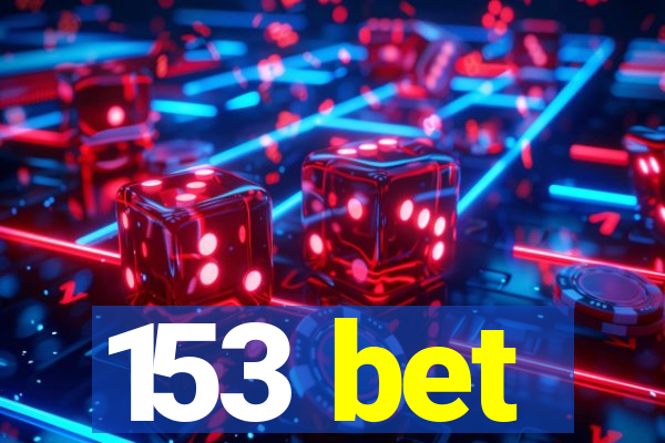 153 bet