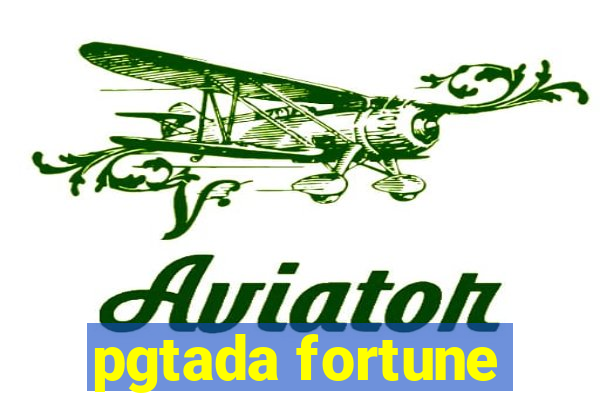 pgtada fortune