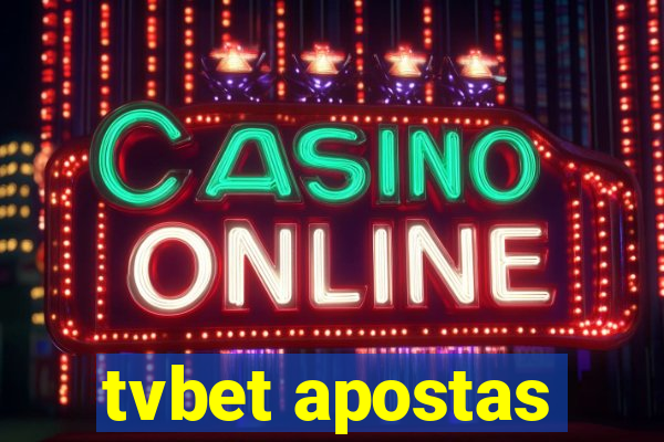 tvbet apostas