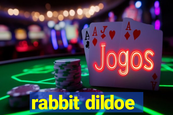 rabbit dildoe