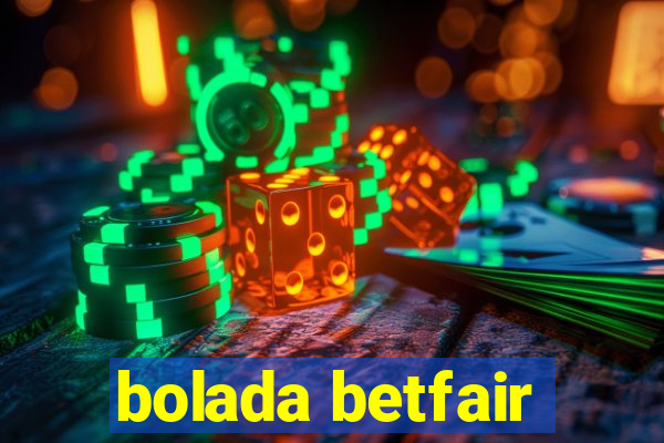 bolada betfair