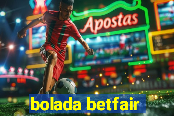 bolada betfair