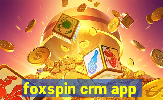 foxspin crm app