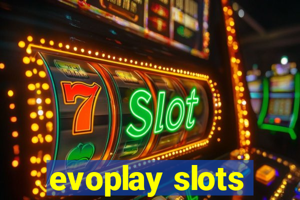 evoplay slots